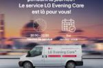 « LG Evening Care » le nouveau service après-vente en soirée